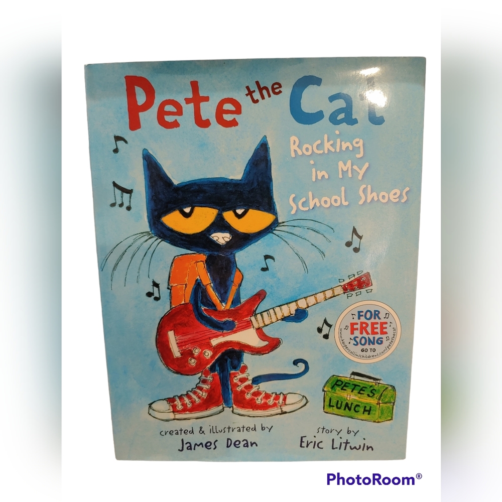 Pete the Cat Rocking in My School Shoes Book